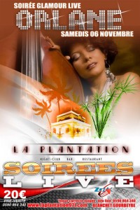 PLANTATION DISCOTHEQUE -GOURBEYRE "LA NUIT GLAMOUR LIVE D'ORLANE"