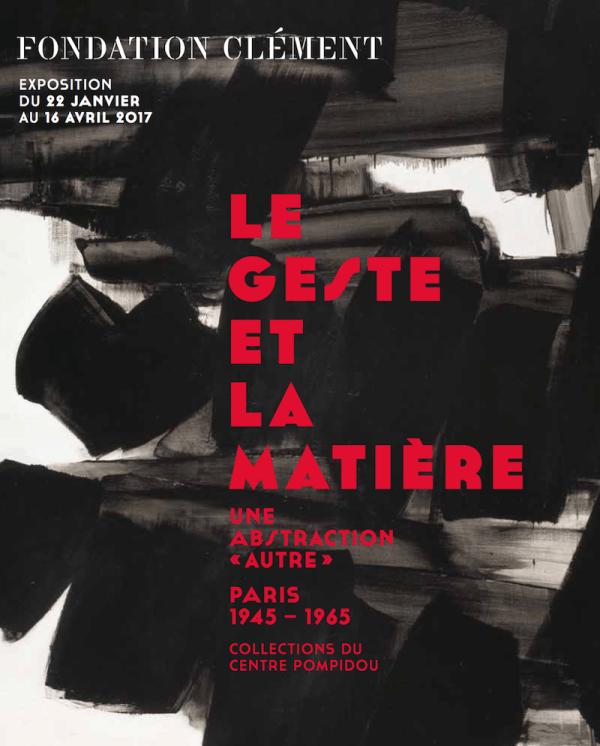 Fondation Clément – exposition Le geste et la matière